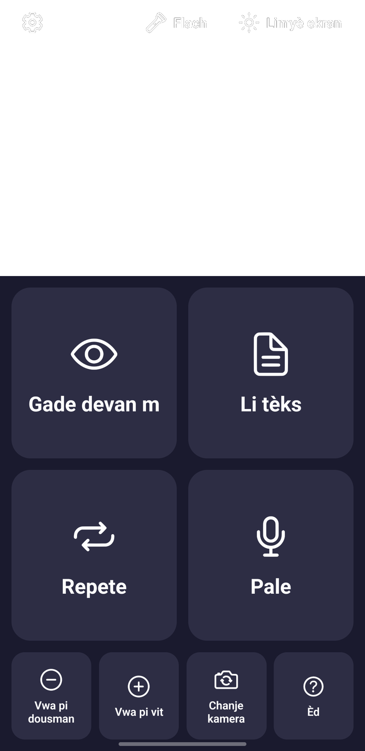 La pantalla principal de la aplicación: arriba la imagen de la cámara y debajo cuatro botones grandes, Gade devan m, Li tèks, Repete y Pale.